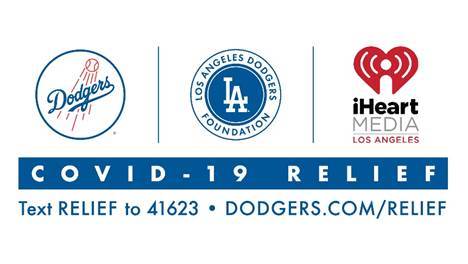 DODGERS FOUNDATION & iHEARTMEDIA  LAUNCH COVID-19 RELIEF EFFORTS