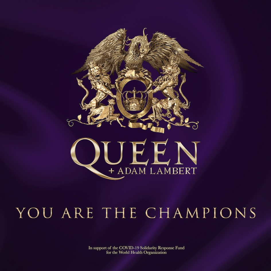 QUEEN + ADAM LAMBERT HONOUR FRONTLINE WORKERS WITH “YOU ARE THE CHAMPIONS”