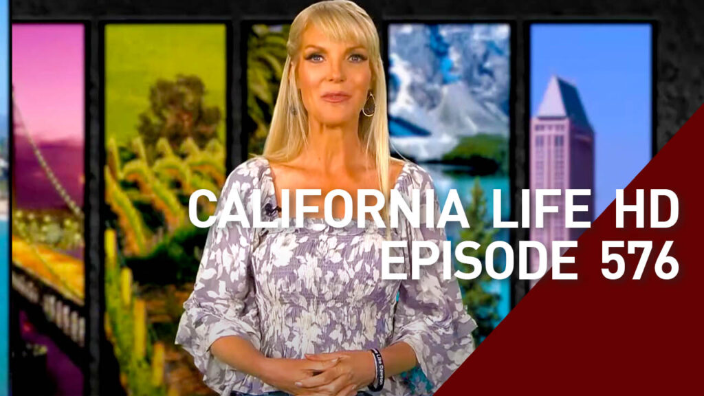 California Life HD Ep. 576